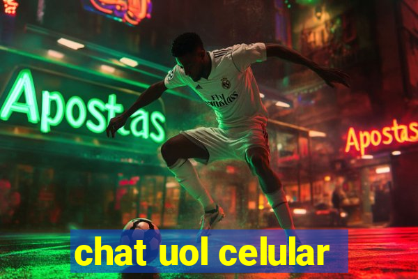 chat uol celular